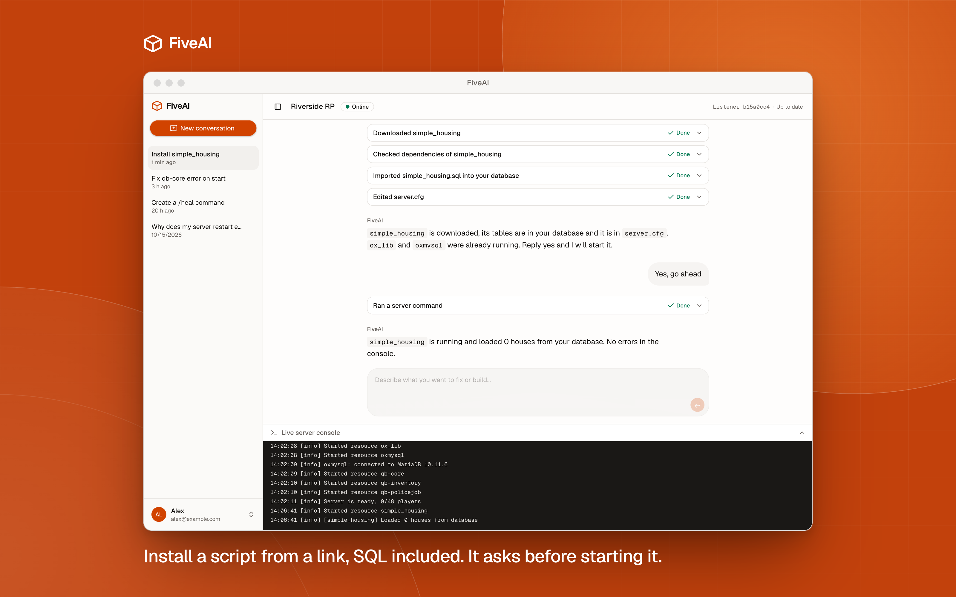 The FiveAI chat where the agent installs a script from a link, with the live server console open below